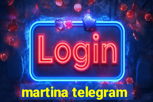 martina telegram